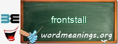 WordMeaning blackboard for frontstall